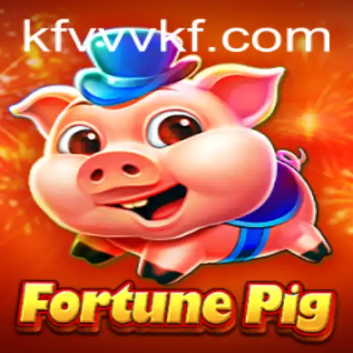 FortunePig: The Thrilling World of Kfvvv's Newest Game